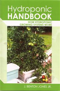 Hydroponic Handbook: How Hydroponic Growing Systems Work